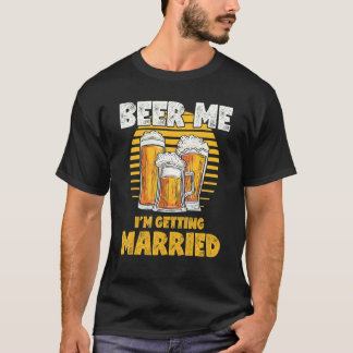 T-shirt Enterrement de vie de garçon  Bière pour moi je me
