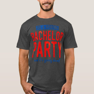 T-shirt enterrement de vie de garçon drôle
