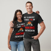 T-shirt Enthusiasm Hiking Hike Hiker (Unisexe)