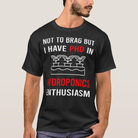 T-shirt Enthusiasm Hydroponics Hydroponic (Devant)