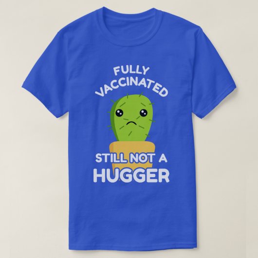 T-shirt Entièrement Vacciné Encore Pas Un Gros III (Design devant)