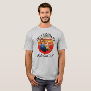 T-shirt Entièrement Vacciné - #Nous Pouvons Le Faire - R