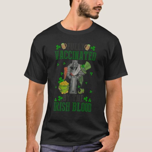 T-shirt Entièrement Vacciné Par La St patrick Irlandaise D (Devant)