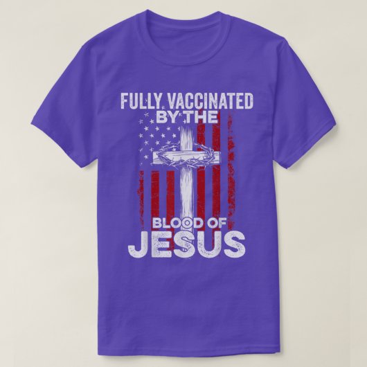 T-shirt Entièrement Vacciné Par Le Sang De Jésus Christian (Design devant)