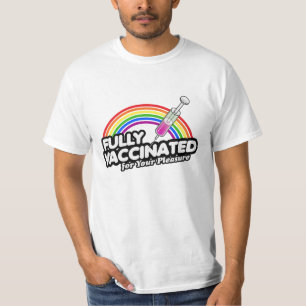 T-SHIRT ENTIÈREMENT VACCINÉ POUR VOTRE PLAISIR
