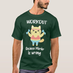 T-shirt Entraînement amusant Cat Fitness Gym Muder est fau