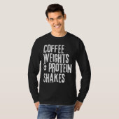 T-shirt Entraînement amusant Dire Poids du café et Protéin (Devant entier)