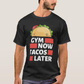 T-shirt Entraînement - Gym Now Tacos Plus Tard Funny T-Shi (Devant)