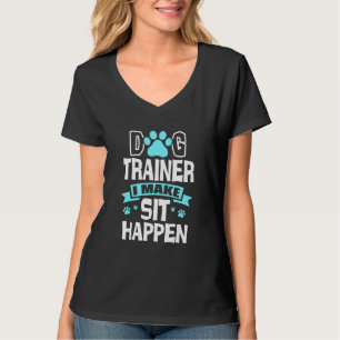 T-shirt Entraîneur de chien Je fais assis Happen Animaux d