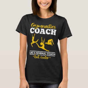 T-shirt Entraîneur de gymnastique Comme un entraîneur norm
