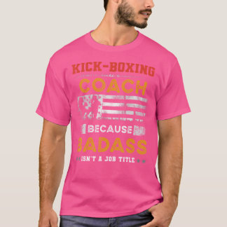 T-shirt Entraîneur De Kickboxing Pour Hommes Badass Kickbo