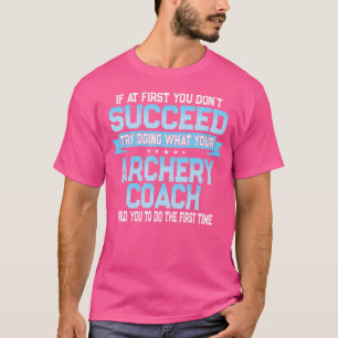 T-shirt Entraîneur de tir à l'arc Joke Funny Sport de tir