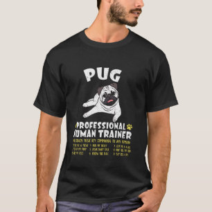 T-shirt Entraîneur Humain Professionnel Pug Blanc Drôle de