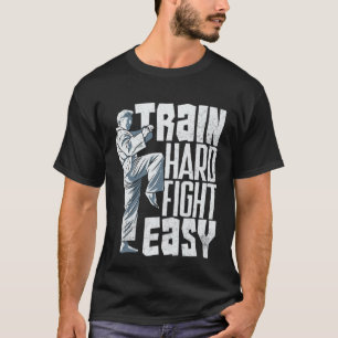T-shirt Entraînez-vous dur, combattez facile Aikido Karaté