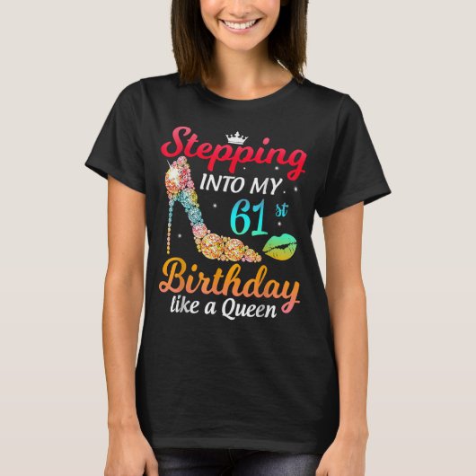 T-shirt Entrée Dans Mon 61E Anniversaire Comme Une Reine A (Devant)