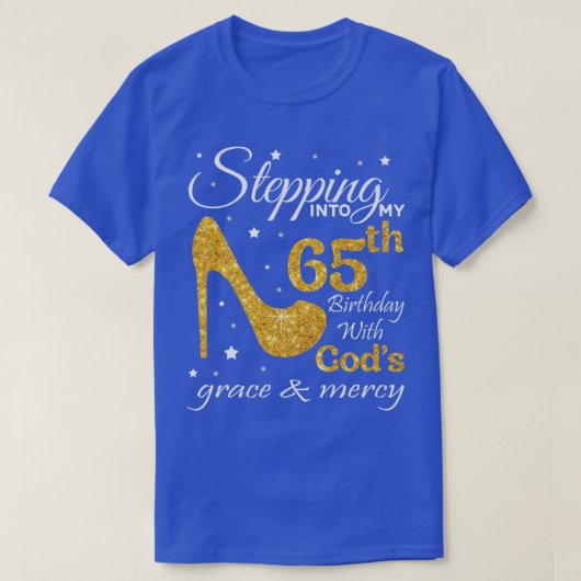 T-shirt Entrée dans mon 65e anniversaire avec les grâces d (Design devant)