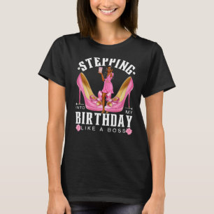T-shirt Entrée Dans Mon Anniversaire Comme Un Patron Femme