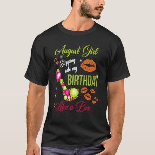 T-shirt Entrée Dans Mon Anniversaire Comme Une Boss August