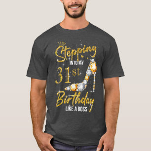 T-shirt Entrée dans My 31st Birthday Women High Heels 31