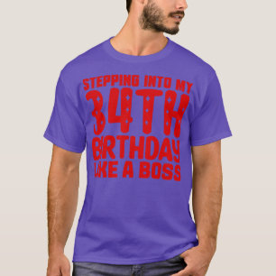 T-shirt Entrée En Mon 34E Anniversaire Comme Un Patron