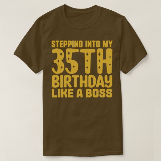 T-shirt Entrée En Mon 35E Anniversaire Comme Un Patron 2 (Design devant)