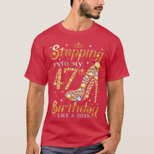 T-shirt Entrée En Mon 47E Anniversaire Comme Une Boss Ladi
