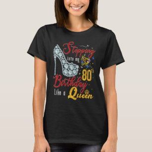 T-shirt Entrée En Mon 80E Anniversaire Comme Une Reine 80