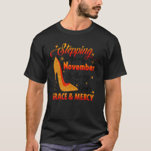 T-shirt Entrée En Mon Anniversaire De Novembre Avec La Grâ