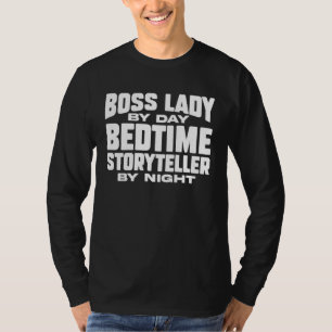 T-shirt Entrepreneur Boss Lady le jour Conteuse de histoir