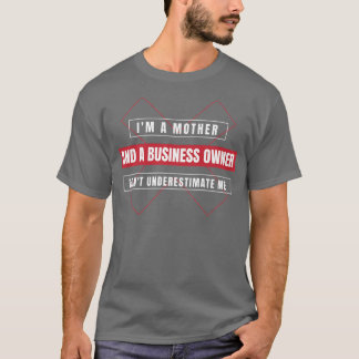T-shirt Entrepreneur Motivation Small Business Owners Mom 