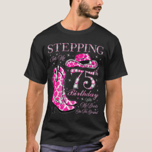 T-shirt Entrer dans mon 75e anniversaire avec mes bottes