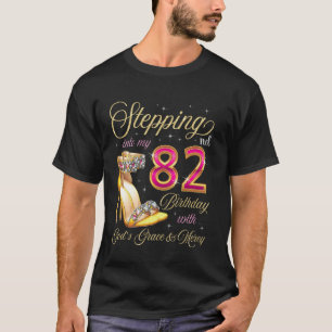 T-shirt Entrer dans mon 82e anniversaire avec la grâce de