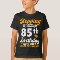 Entrer Dans Mon 85e Anniversaire Avec La Grâce De