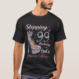 T-shirt Entrer dans mon 99e anniversaire avec la grâce de