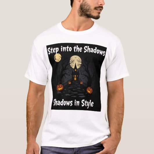 T-shirt "Entrez dans les ombres en style" (Devant)