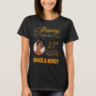 T-shirt Entrez dans mon 23e anniversaire avec la grâce de