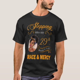 T-shirt Entrez dans mon 29e anniversaire avec la grâce de