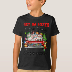 T-shirt Entrez les perdants, nous allons faire du shopping