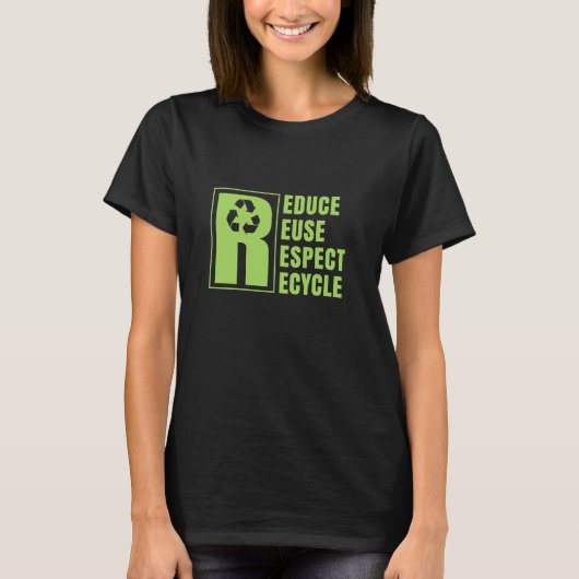 T-shirt Environmental Activism Recycle Reuse Renew Rethink (Devant)