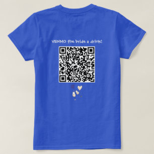 T-shirt ENVOYER à la mariée un verre avec un code QR perso
