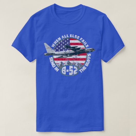 T-shirt Envoyer dans le Buffs B52 Stratofortress Bomber De (Design devant)