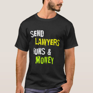 T-shirt Envoyer Des Armes À Feu Et De L'Argent Dit Drôle
