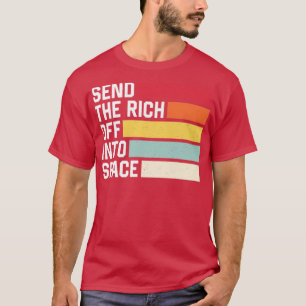 T-shirt Envoyer La Richesse De L'Espace Rétro Funny Spacey