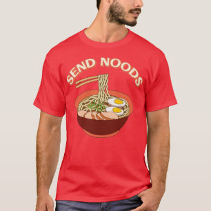 T-shirt Envoyer Noods Funny Ramen Noodle Bowl 1