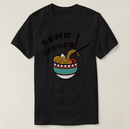 T-shirt Envoyer Noods Funny Ramen Noodle Bowl 2 (Design devant)