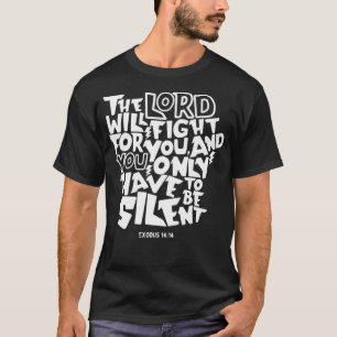 T-shirt Eodus 1414 L'Éternel se battra pour toi Bible Vers
