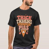 T-shirt Épais cuisses et Citrouilles tartes bébé Thanksgiv (Devant)