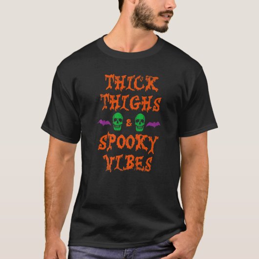 T-shirt Épais cuisses Vibes Éffrayantes Halloween (Devant)