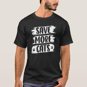 T-shirt Épargnez Plus De Chats Chatons Drôle Animal De Com