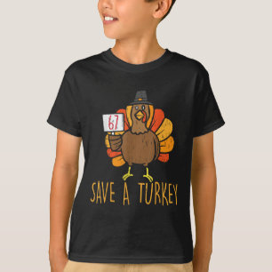 T-shirt Épargnez une dinde 67 Drôle de dinde Thanksgiving